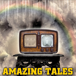 The Amazing Tales Of Radio